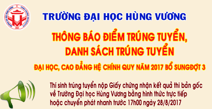 Thong bao diem trung tuyen va danh sach trung tuyen dai hoc, cao dang he chinh quy nam 2017 (Bo sung dot 3) 