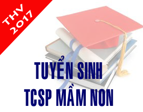 Thong bao tuyen sinh trung cap su pham Mam non nam 2017