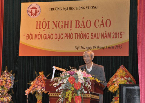 Truong Dai hoc Hung Vuong to chuc Hoi nghi bao cao “Doi moi giao duc pho thong sau nam 2015”