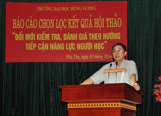 Truong Dai hoc Hung Vuong to chuc Hoi nghi bao cao ket qua “Doi moi kiem tra, danh gia theo huong tiep can nang luc nguoi hoc”