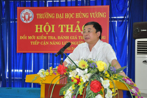 Truong Dai hoc Hung Vuong to chuc hoi thao “Doi moi kiem tra, danh gia theo huong tiep can nang luc nguoi hoc”
