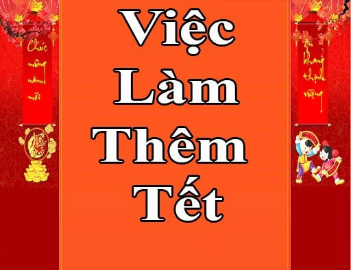 Viec lam Part - time trong dip Tet danh cho sinh vien HVU