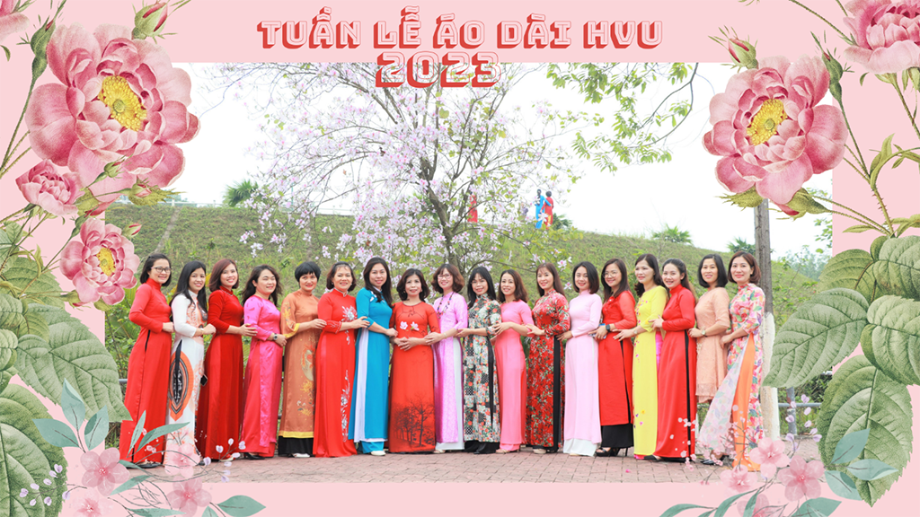 Truong DH Hung Vuong huong ung “TUAN LE AO DAI” nam 2023